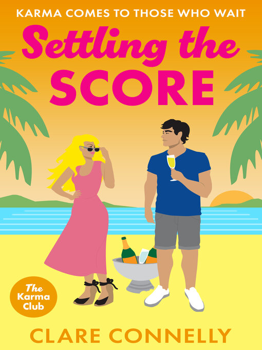 Title details for Settling the Score by Clare Connelly - Available